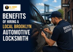 Benefits of Hiring a Local Brooklyn Automotive Locksmith