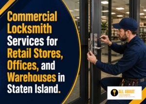 Commercial Locksmith Services for Retail Stores, Offices, and Warehouses in Staten Island